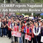 5 Tribes CORRP rejects Nagaland Cabinet's 7-member Job Reservation Review Commission