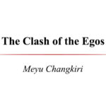 The Clash of the Egos
