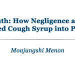 Toxic Truth How Negligence and Greed Turned Cough Syrup into Poison