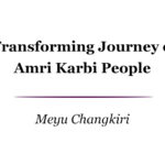 The Transforming Journey of the Amri Karbi people