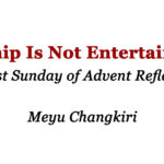 Worship Is Not Entertainment 