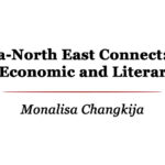 Telangana-North East Connect Building Cultural, Economic and Literary Bridges