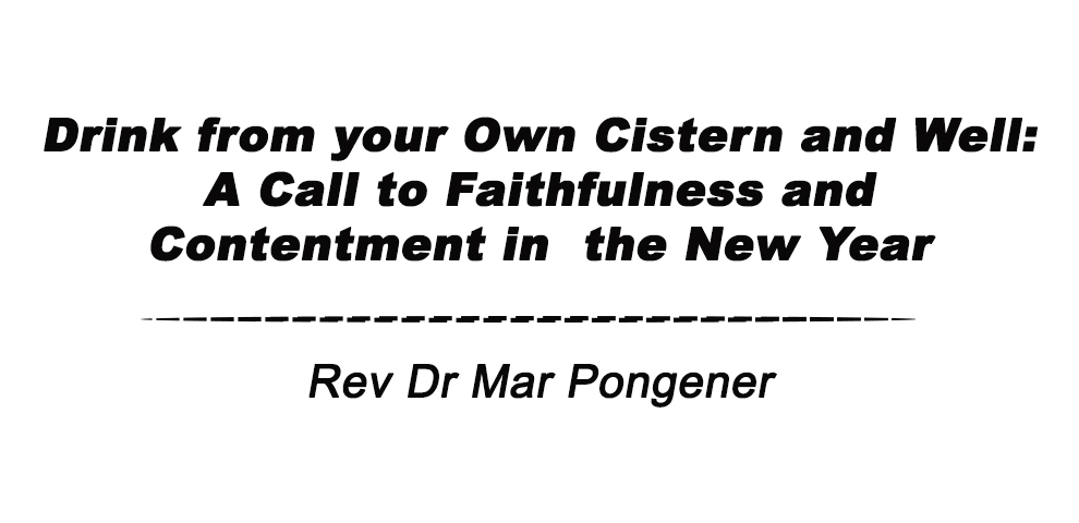 Drink from your Own Cistern and Well