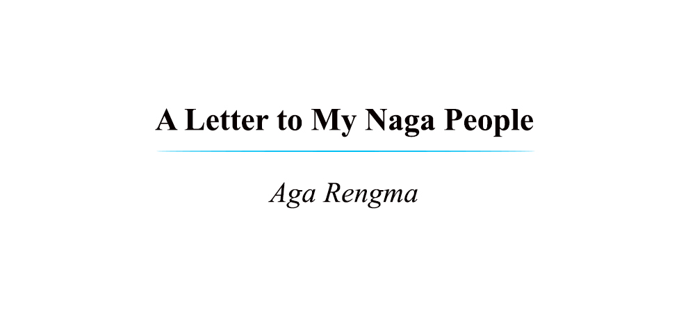 A Letter to My Naga People