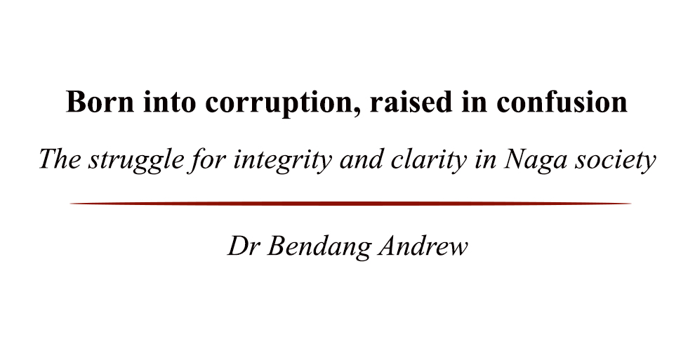 Born into corruption, raised in confusion