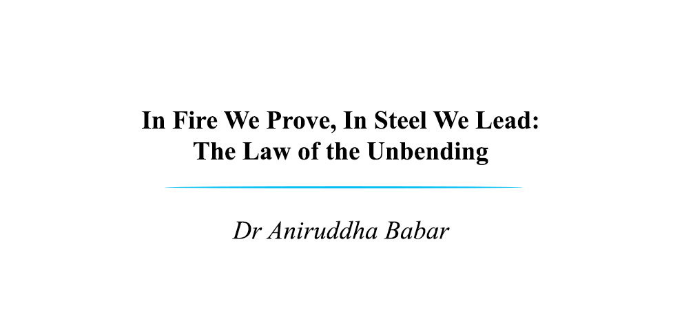 In Fire We Prove, In Steel We Lead