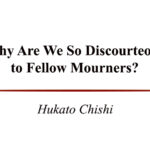 Why Are We So Discourteous to Fellow Mourners?