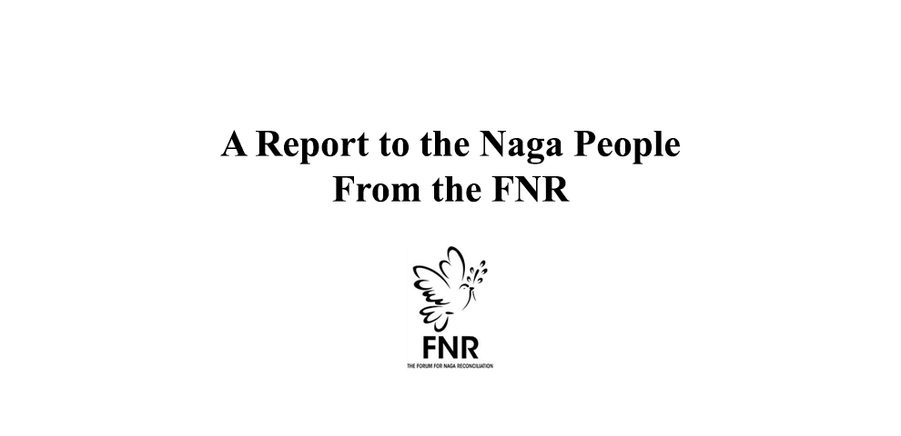 A Report to the Naga People From the FNR