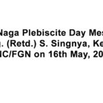 76th Naga Plebiscite Day Message By Brig. (Retd.) S