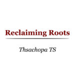 Reclaiming Roots
