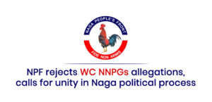 NPF rejects WC, NNPGs allegations,  calls for unity in Naga political process