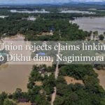 Konyak Union rejects claims linking Assam floods to Dikhu dam, Naginimora mining