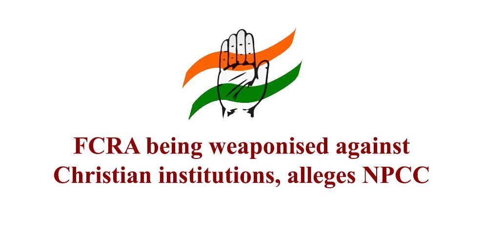 FCRA being weaponised against Christian institutions, alleges NPCC