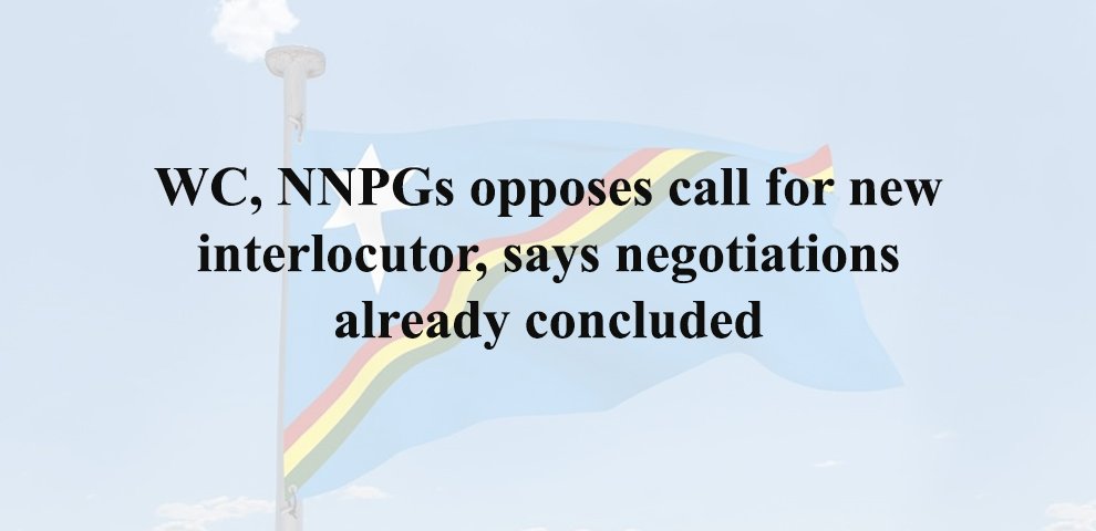 WC, NNPGs opposes call for new interlocutor, says negotiations already concluded