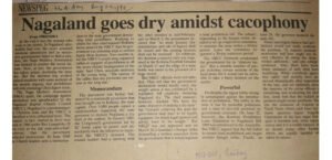 August 1990 — Mumbai newspaper screamed — “Nagaland goes dry amid cacophony”