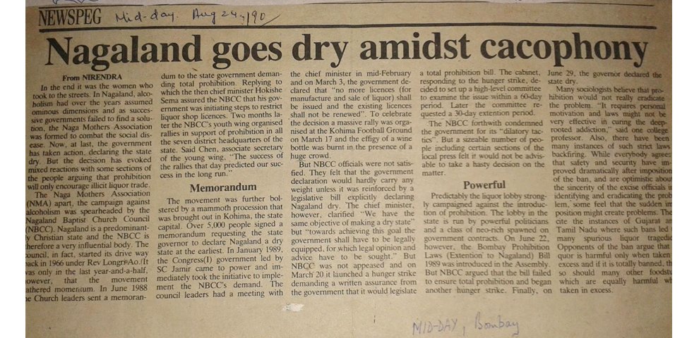 August 1990 -- Mumbai newspaper screamed -- "Nagaland goes dry amid cacophony"