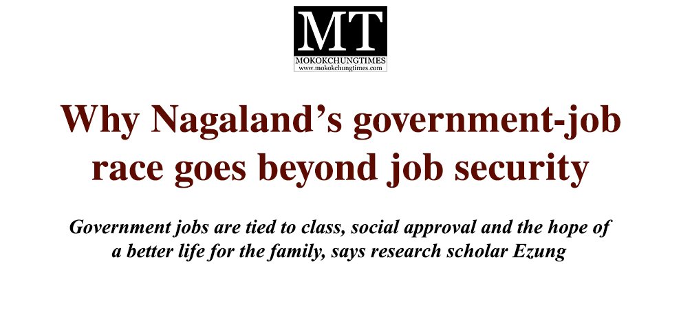 Why Nagaland’s government-job race goes beyond job security