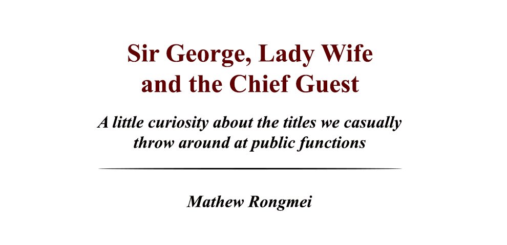 Sir George, Lady Wife and the Chief Guest