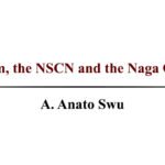 Socialism, the NSCN and the Naga Question | A. Anato Swu Socialism, the NSCN and the Naga Question